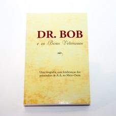 116 - Dr. Bob e os Bons Veteranos